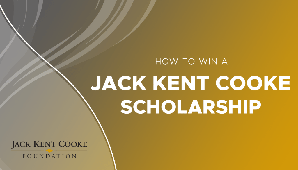 How to Win a Jack Kent Cook Scholarship Essay